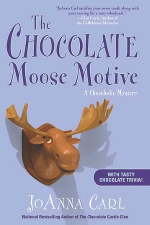 The Chocolate Moose Motive (2012) by JoAnna Carl