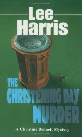 The Christening Day Murder (1993) by Lee Harris