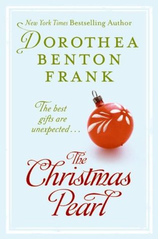 The Christmas Pearl (2008) by Dorothea Benton Frank