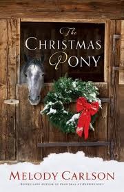 The Christmas Pony (2012) by Melody Carlson