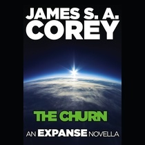 The Churn: An Expanse Novella (2014) by James S.A. Corey