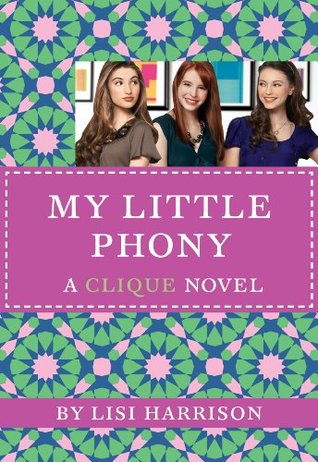 The Clique #13: My Little Phony (2010) by Lisi Harrison