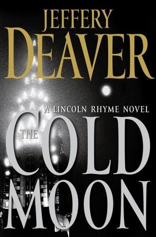 The Cold Moon (2006) by Jeffery Deaver