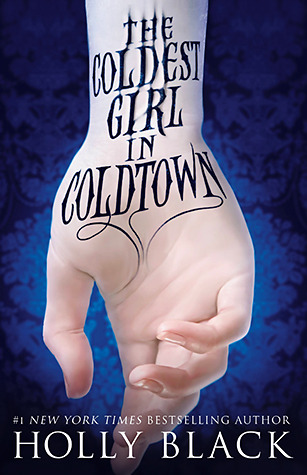 The Coldest Girl in Coldtown (2013)