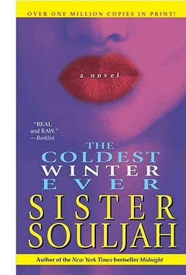 The Coldest Winter Ever (2006) by Sister Souljah