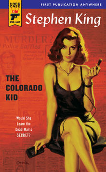 The Colorado Kid (2005) by Stephen King