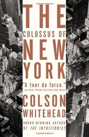 The Colossus of New York (2004) by Colson Whitehead