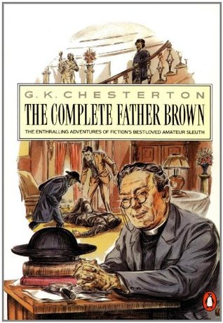 The Complete Father Brown (1987) by G.K. Chesterton