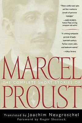 The Complete Short Stories of Marcel Proust (2003) by Joachim Neugroschel
