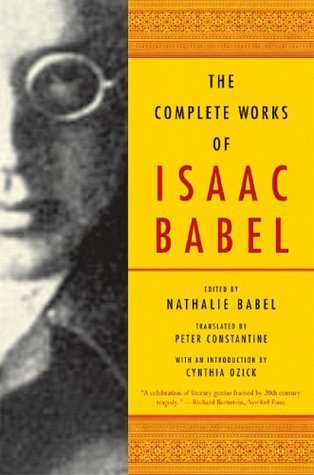 The Complete Works of Isaac Babel (2005) by Peter Constantine
