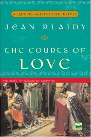 The Courts of Love (2006) by Jean Plaidy
