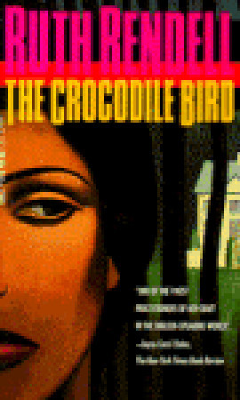 The Crocodile Bird (1994) by Ruth Rendell