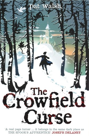 The Crowfield Curse (2010) by Pat  Walsh