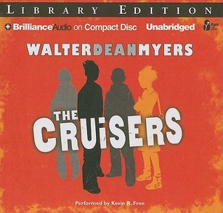The Cruisers (2010) by Walter Dean Myers