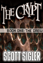 The Crypt Book 01: The Crew (2008) by Scott Sigler