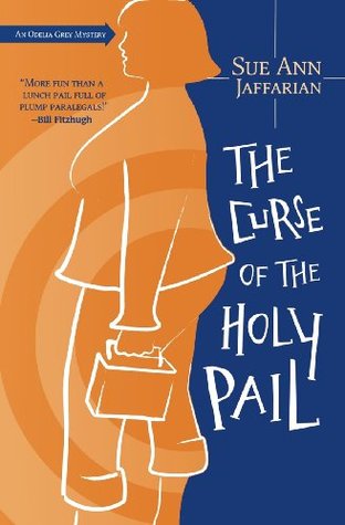 The Curse of the Holy Pail (2007) by Sue Ann Jaffarian