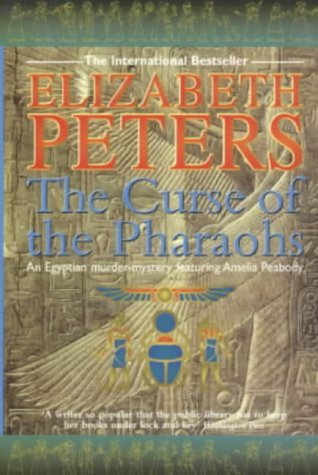 The Curse of the Pharaohs (1999) by Elizabeth Peters