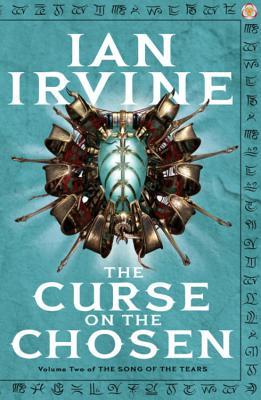 The Curse on the Chosen (2007) by Ian Irvine