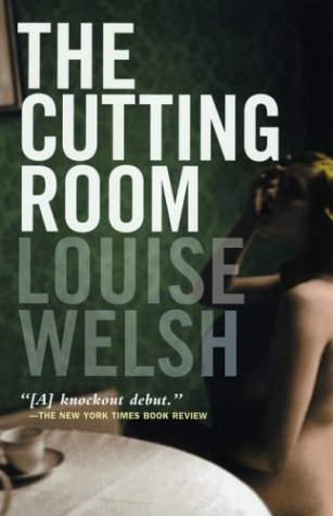 The Cutting Room (2003) by Louise Welsh