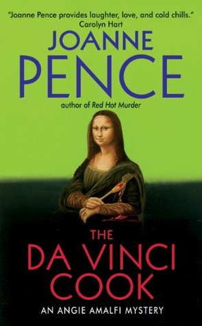 The Da Vinci Cook (2007) by Joanne Pence