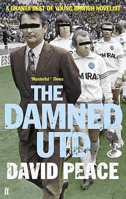 The Damned Utd (2007) by David Peace