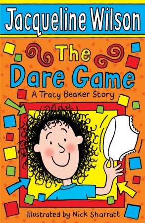 The Dare Game (2006) by Jacqueline Wilson