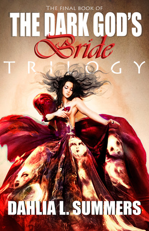 The Dark God's Bride Trilogy, #3 (2013) by Dahlia Lu