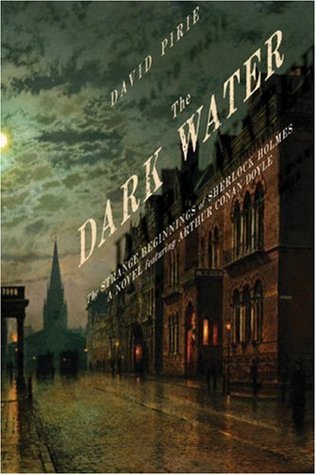 The Dark Water: The Strange Beginnings of Sherlock Holmes (2006)
