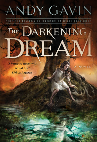 The Darkening Dream (2012) by Andy Gavin
