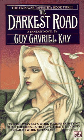 The Darkest Road (1992) by Guy Gavriel Kay