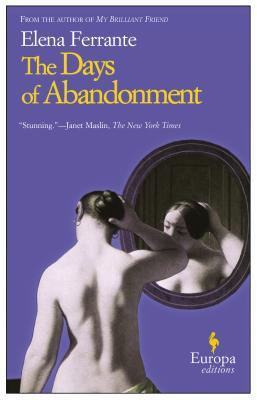 The Days of Abandonment (2005) by Elena Ferrante