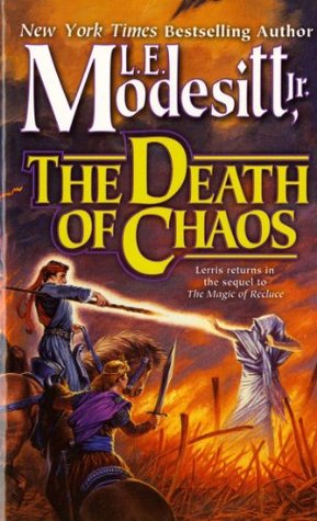 The Death of Chaos (1996) by L.E. Modesitt Jr.