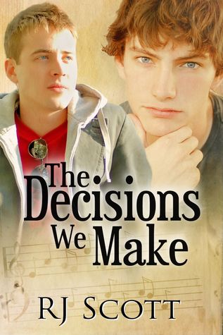The Decisions We Make (2012) by R.J. Scott