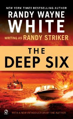 The Deep Six (2006) by Randy Striker