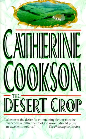 The Desert Crop (2000) by Catherine Cookson