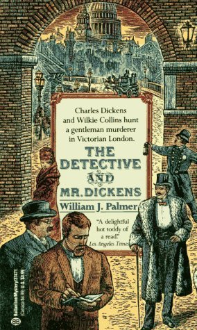 The Detective and Mr. Dickens (1992) by William J. Palmer