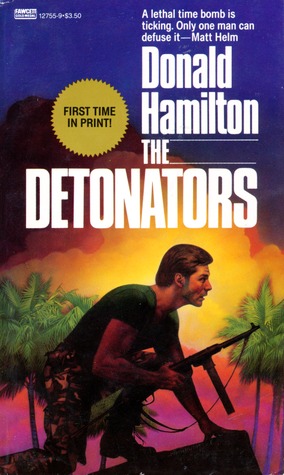 The Detonators (1985) by Donald Hamilton