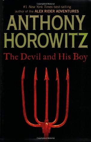 The Devil and His Boy (2007) by Anthony Horowitz