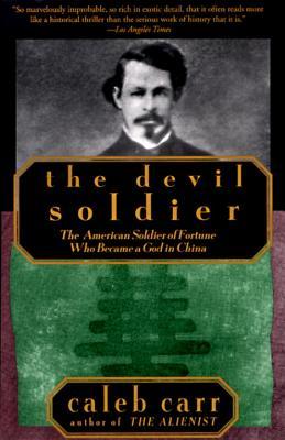 The Devil Soldier (1995) by Caleb Carr