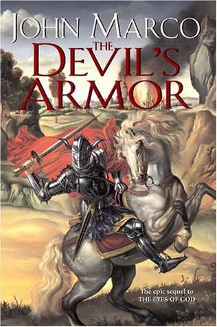 The Devil's Armor (2004) by John Marco