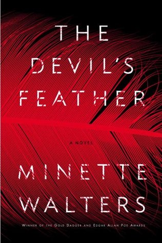 The Devil's Feather (2006) by Minette Walters