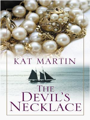 The Devil's Necklace (2006) by Kat Martin