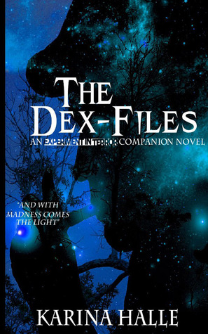 The Dex-Files (2012) by Karina Halle