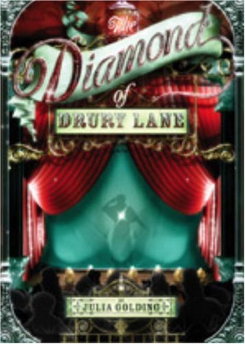 The Diamond of Drury Lane (2006) by Julia Golding