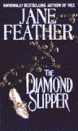 The Diamond Slipper (1997) by Jane Feather