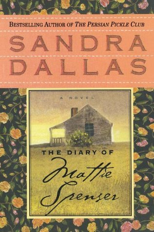 The Diary of Mattie Spenser (1998) by Sandra Dallas
