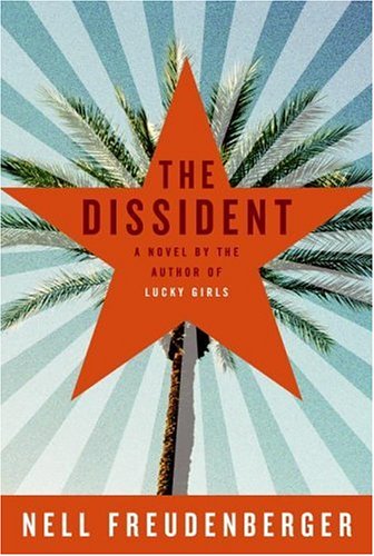 The Dissident (2006) by Nell Freudenberger