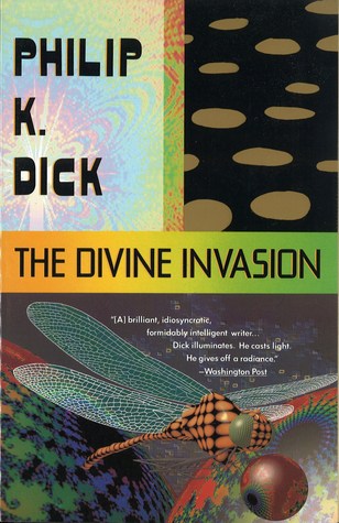The Divine Invasion (1991) by Philip K. Dick