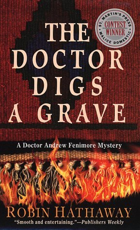 The Doctor Digs a Grave (1999) by Robin Hathaway
