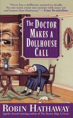 The Doctor Makes a Dollhouse Call (2000) by Robin Hathaway